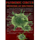 Pandemic Circus Génocide au bio-virus