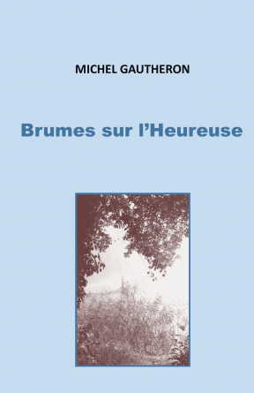 Brumes sur l'Heureuse