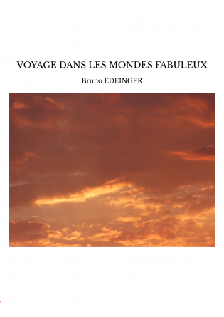 VOYAGE DANS LES MONDES FABULEUX