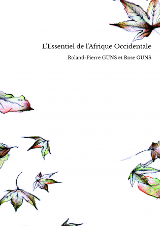 L'Essentiel de l'Afrique Occidentale