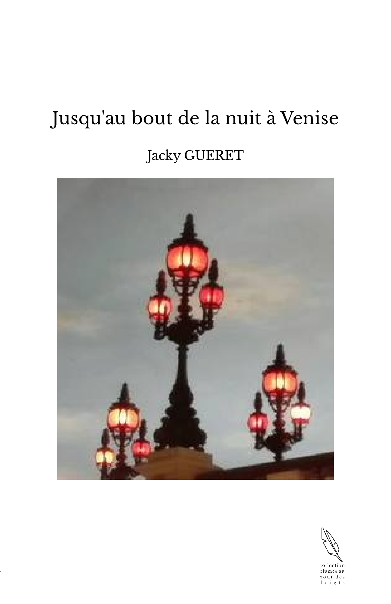 Jusqu'au bout de la nuit à Venise