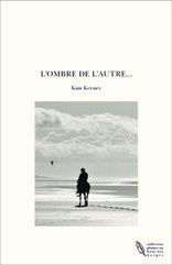 L'OMBRE DE L'AUTRE...