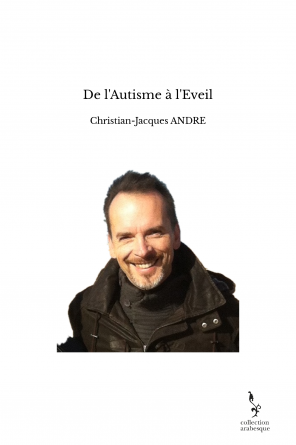 De l'Autisme à l'Eveil