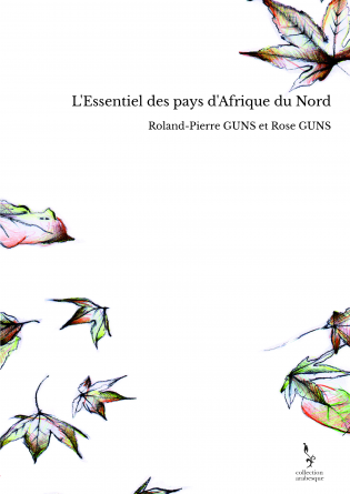 L'Essentiel des pays d'Afrique du Nord