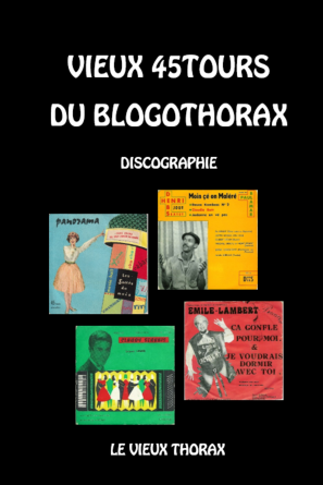 VIEUX 45TOURS DU BLOGOTHORAX 