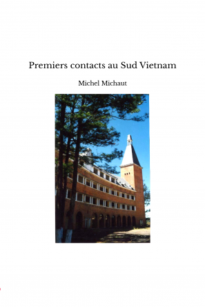 Premiers contacts au Sud Vietnam