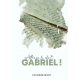 Attrape le chat, Gabriel !