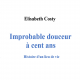 Improbable douceur à cent ans