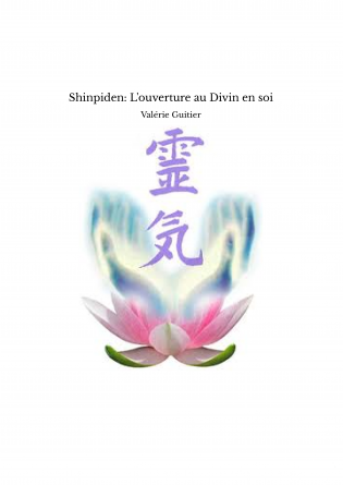 Shinpiden: L'ouverture au Divin en soi