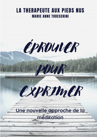 Eprouver pour Exprimer