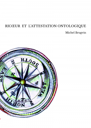 RICŒUR ET L’ATTESTATION ONTOLOGIQUE