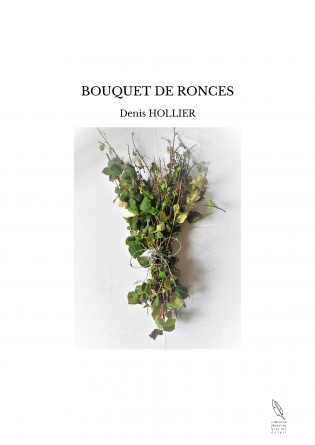 BOUQUET DE RONCES