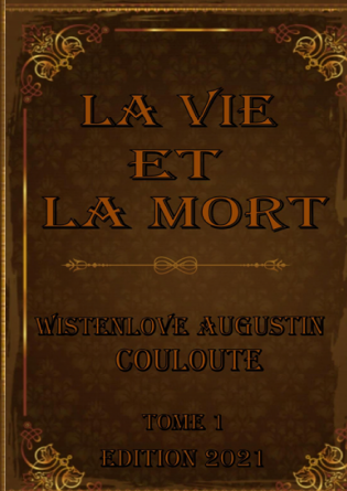 LA VIE ET LA MORT