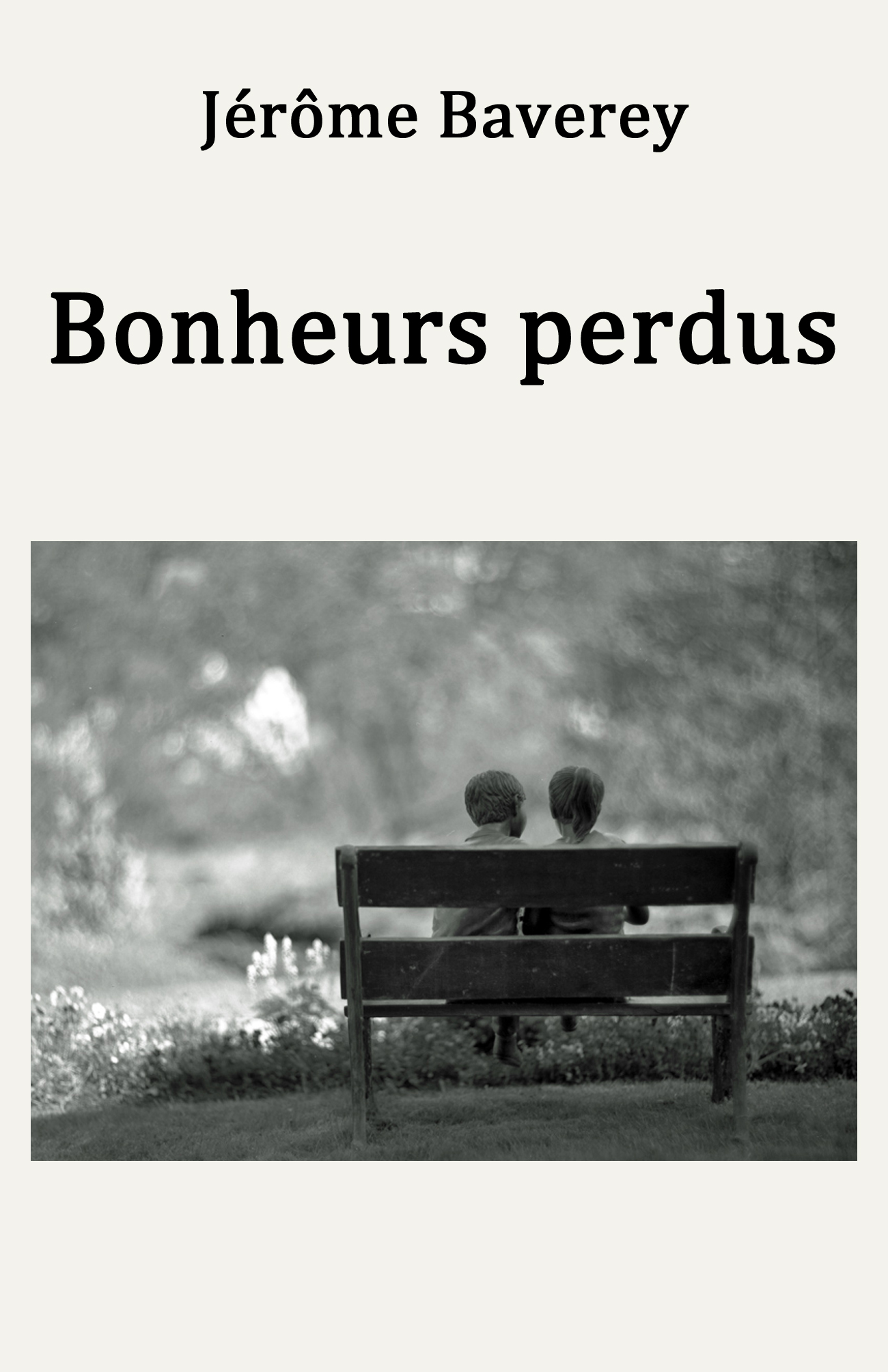 BONHEURS PERDUS