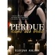 PERDUE dans ses bras