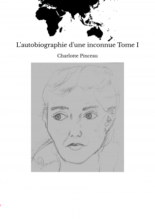 L'autobiographie d'une inconnue Tome I