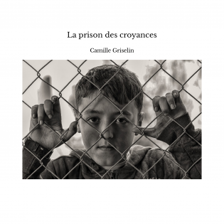 La prison des croyances