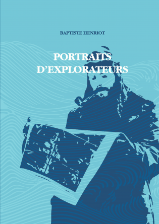 PORTRAITS D'EXPLORATEURS - TOME 2