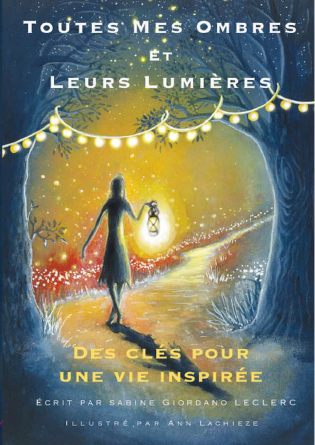 TOUTES MES OMBRES ET LEURS LUMIERES