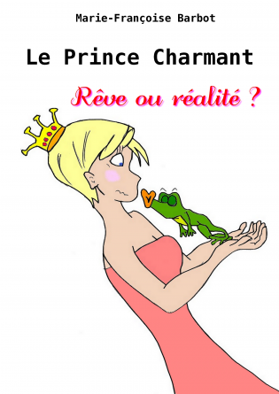 Le Prince Charmant, rêve ou réalité