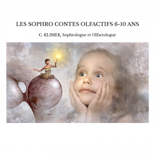 LES SOPHRO CONTES OLFACTIFS 6-10 ANS