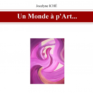 Un Monde à p'Art...