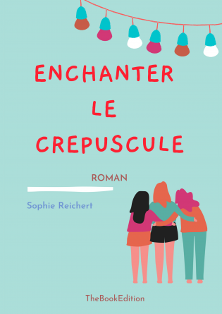 Enchanter le crépuscule