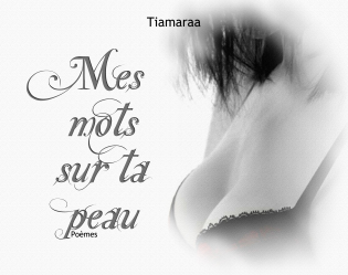 Mes mots sur ta peau