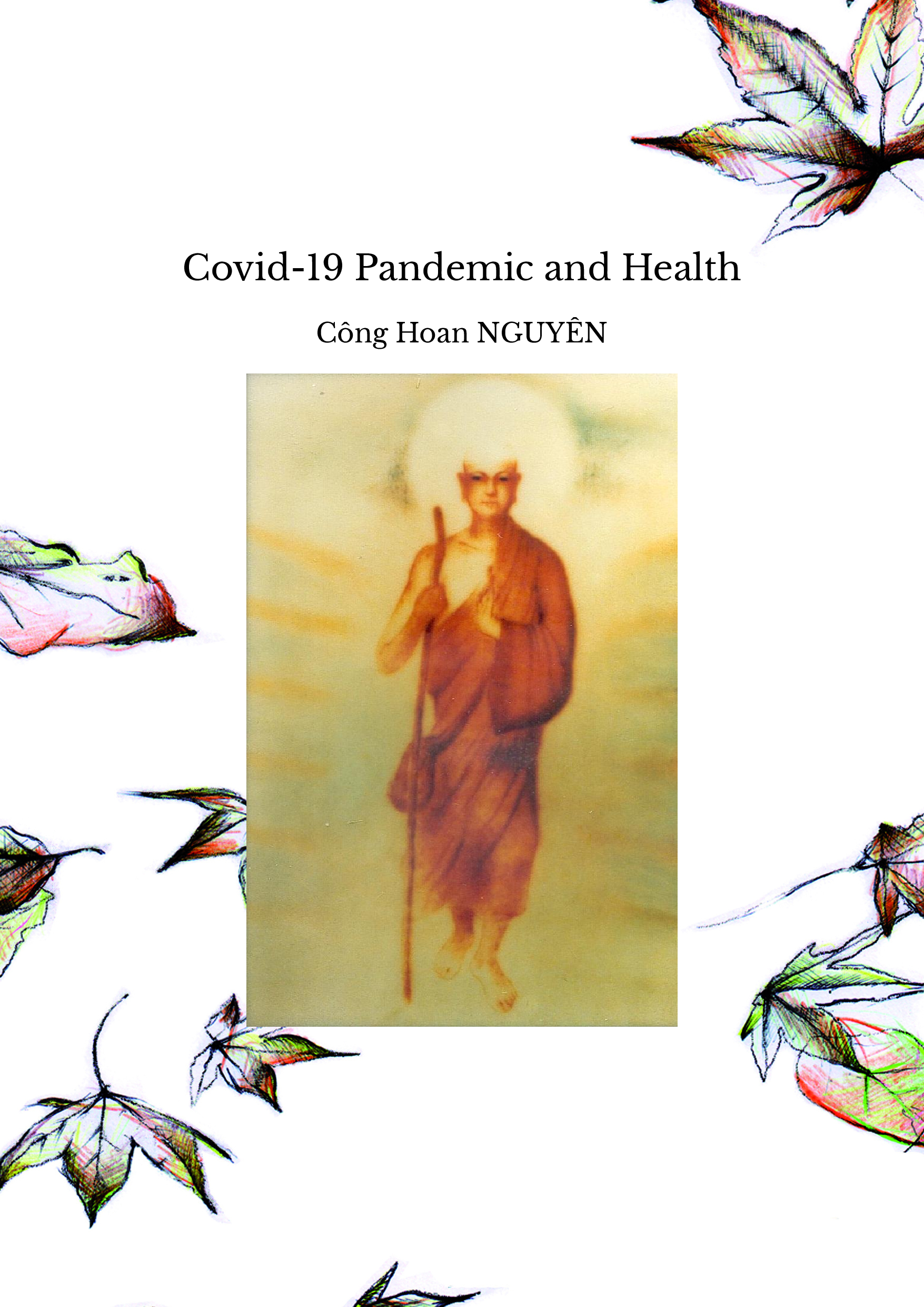 Covid-19 Pandemic and Health