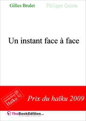 Un instant face à face