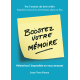 Boostez votre mémoire