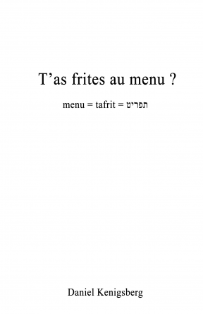 T'as frites au menu ? 