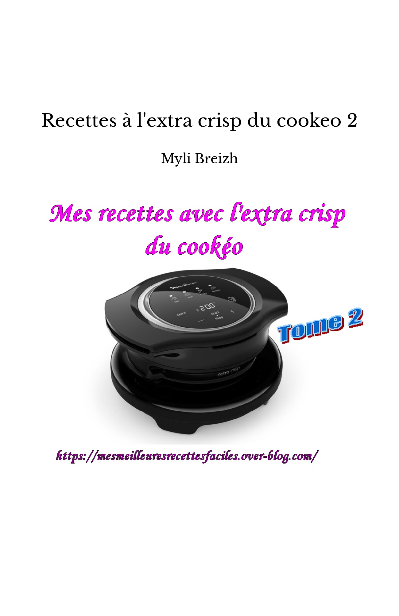 Recettes à l'extra crisp 5 - Maryline Frin