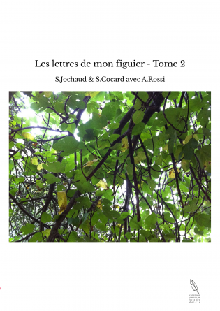 Les lettres de mon figuier - Tome 2