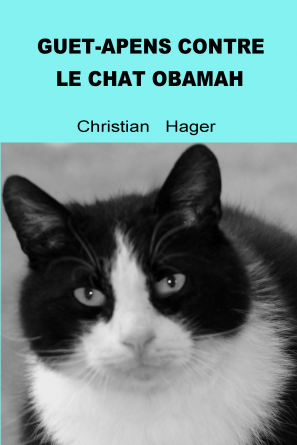 GUET-APENS CONTRE LE CHAT OBAMAH