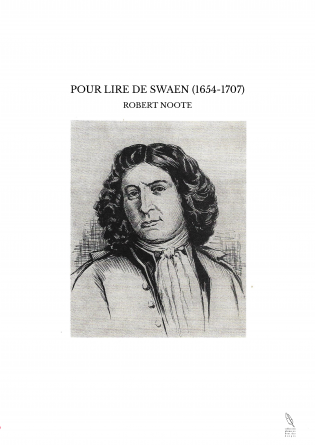 POUR LIRE DE SWAEN (1654-1707)