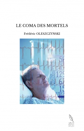 LE COMA DES MORTELS