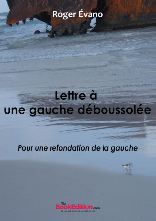 Lettre à une gauche déboussolée