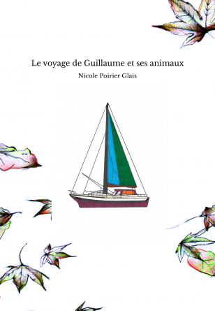 Le voyage de Guillaume et ses animaux