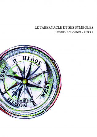 LE TABERNACLE ET SES SYMBOLES