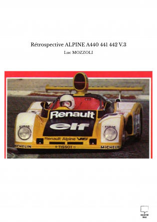 Rétrospective ALPINE A440 441 442 V.3