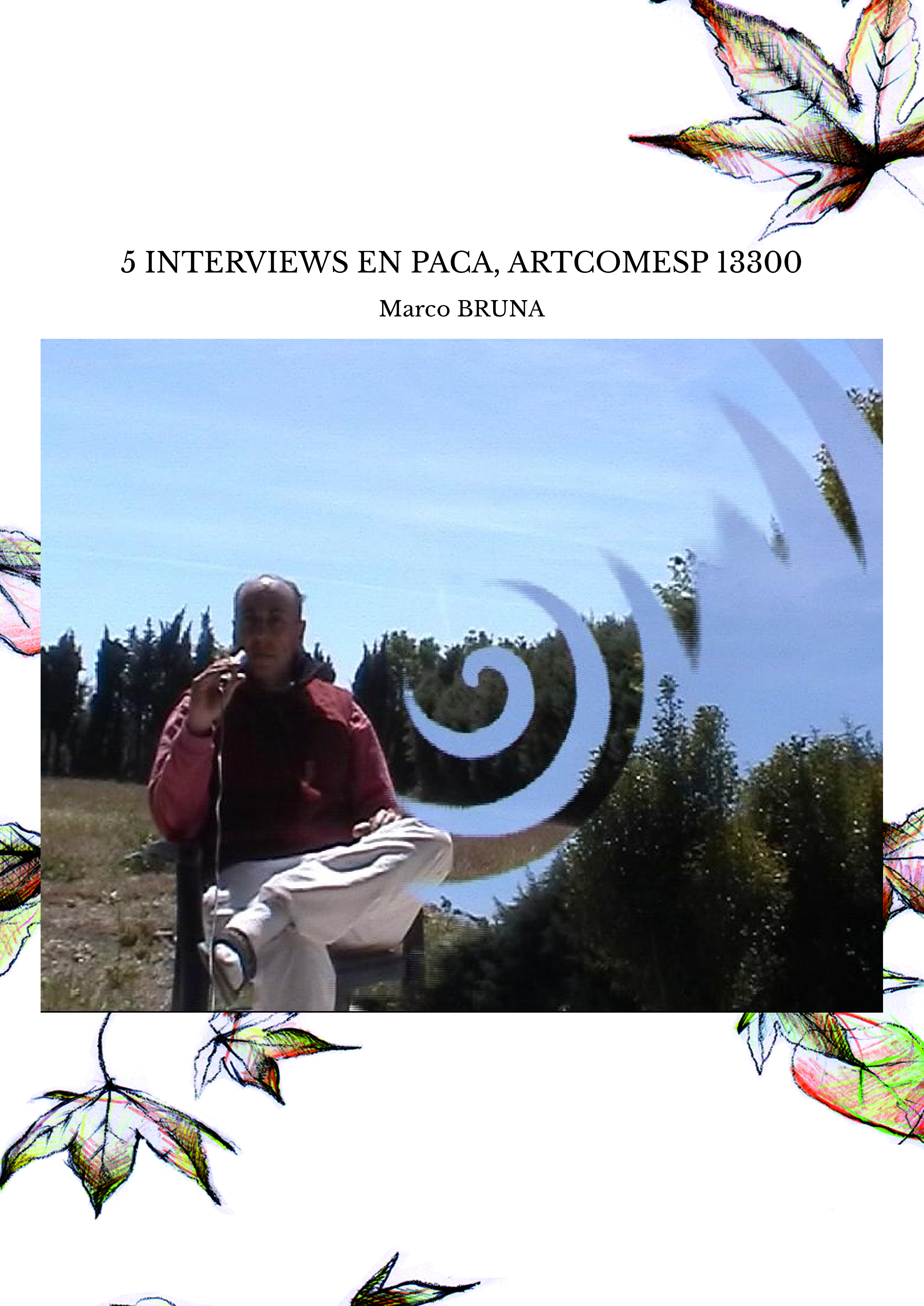 5 INTERVIEWS EN PACA, ARTCOMESP 13300