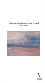 Dans les foisonnements de l'envol