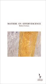 MATIERE EN EFFERVESCENCE