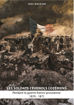 Les soldats cévenols. Guerre de 1870