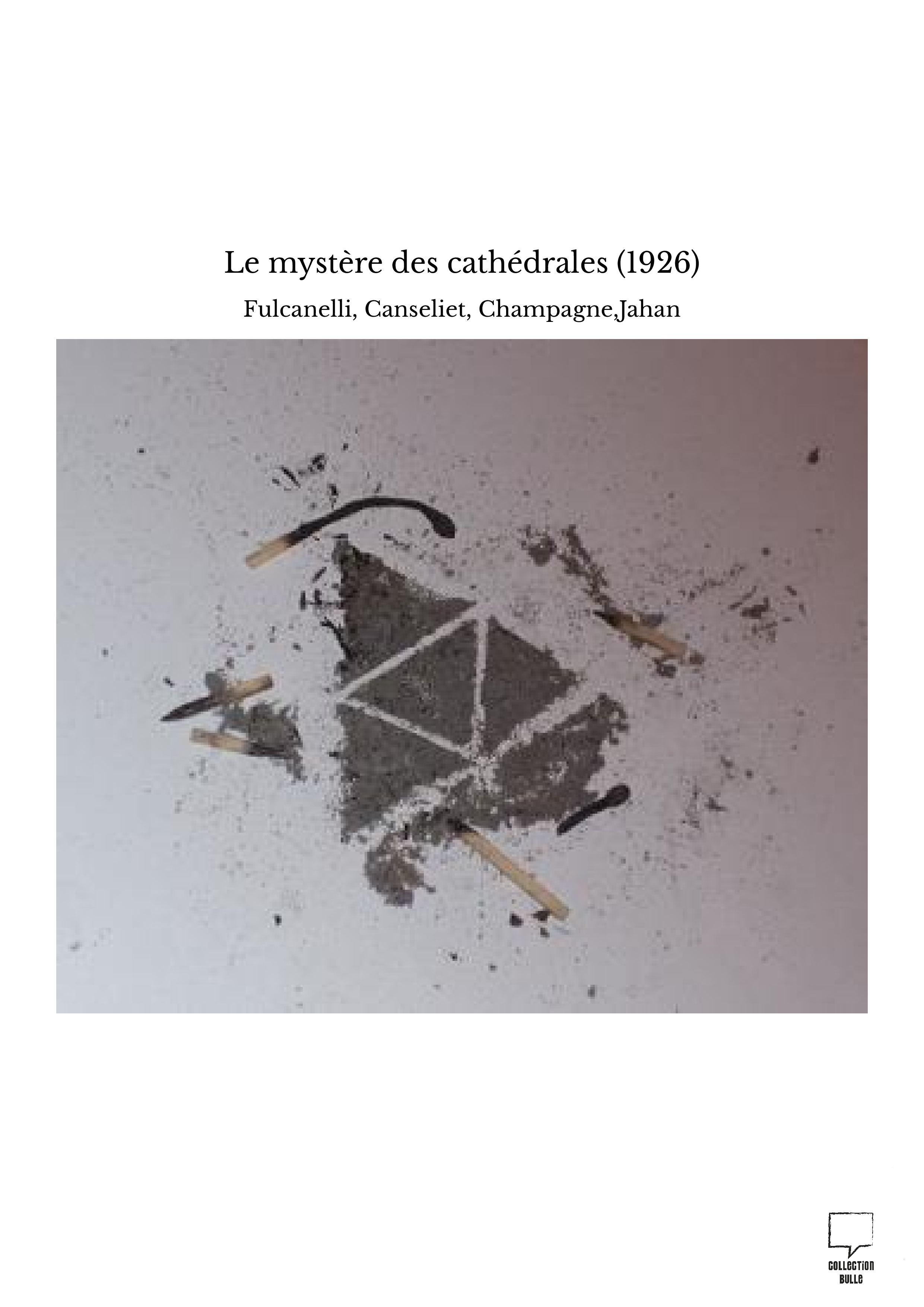 Le mystère des cathédrales (1926)