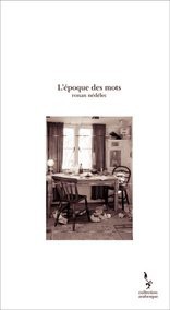 L'époque des mots