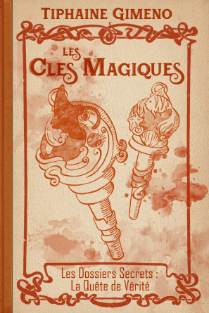 Les Clés Magiques Tome II bis