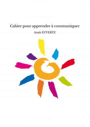 Cahier pour apprendre à communiquer