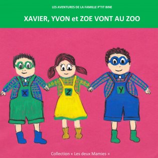Xavier, Yvon et Zoé vont au zoo